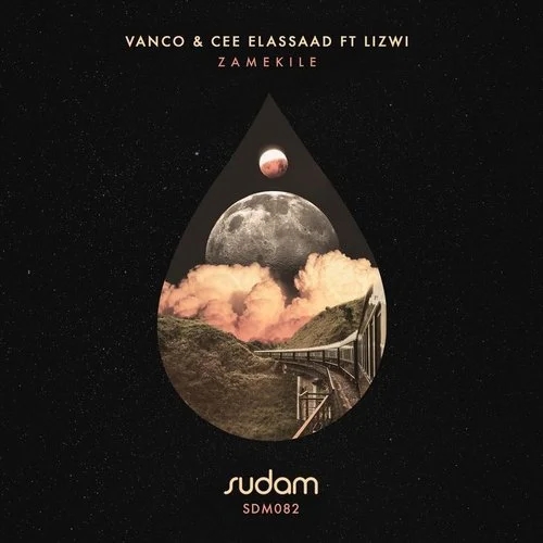 Vanco & Cee ElAssaad feat Lizwi - Zamekile / Sudam Recordings