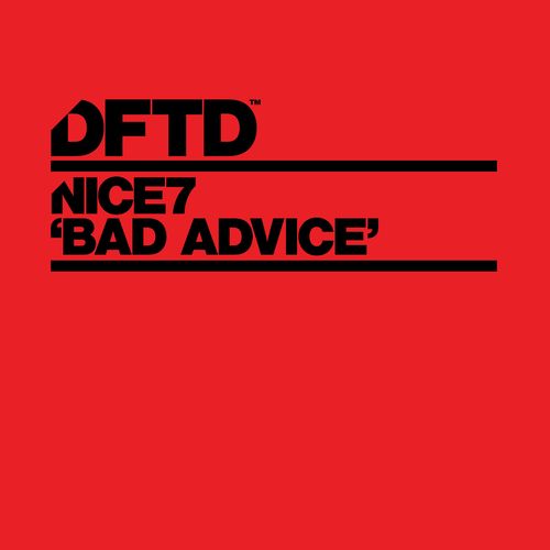 Nice7 - Bad Advice / DFTD