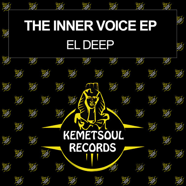 El Deep - The Inner Voice EP / Kemet Soul Records