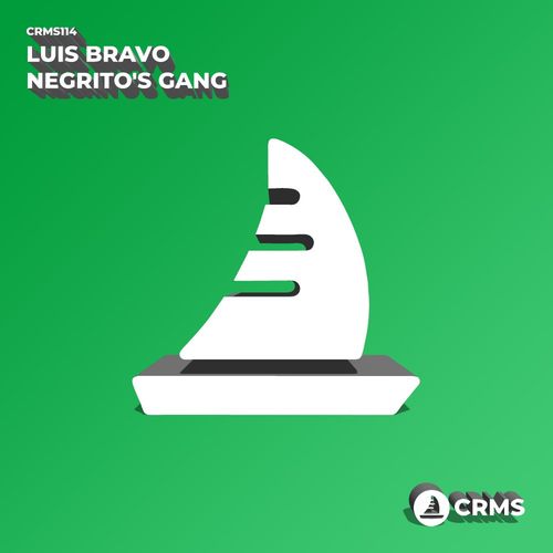 Luis Bravo - Negrito's Gang / CRMS Records