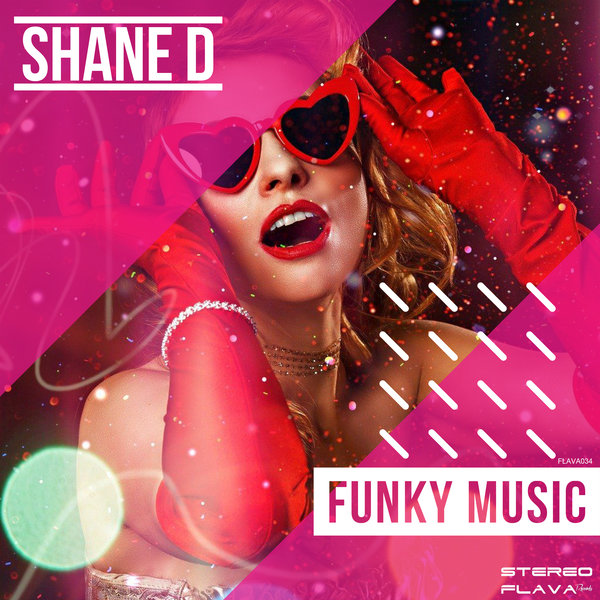 Shane D - Funky Music / Stereo Flava Records