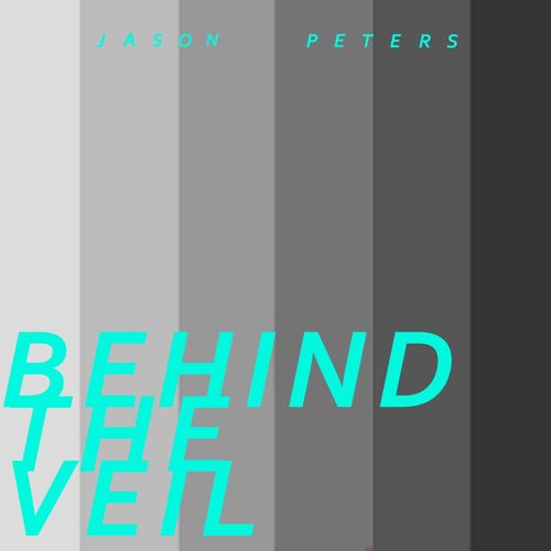Jason Peters - Behind The Veil / Nein Records