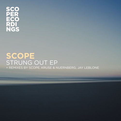 Scope - Strung Out EP / Scope Recordings (UK)
