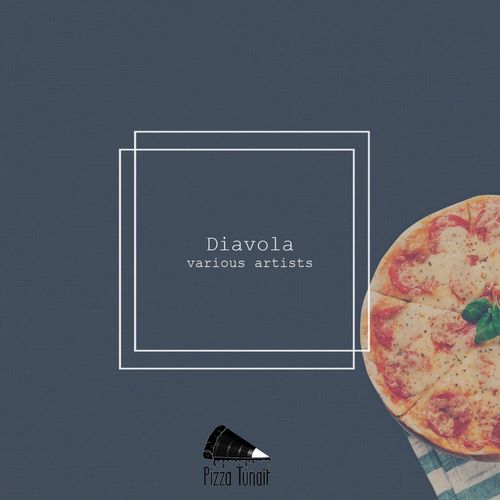 VA - Diavola / Pizza Tunait