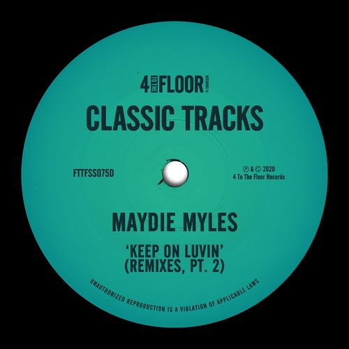 Maydie Myles - Keep On Luvin (Remixes, Pt. 2) / 4 To The Floor Records