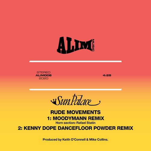 SunPalace - Rude Movements (Moodyman Remix / Kenny Dope Dancefloor Powder Remix) / ALIM
