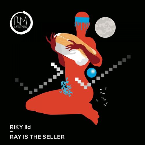 Riky Ild - Ray Is the Seller / Lapsus Music