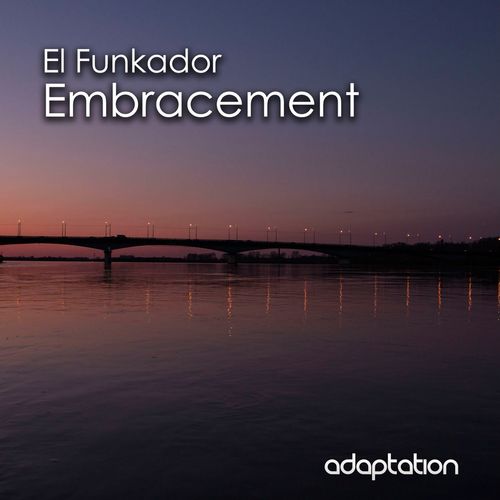 El Funkador - Embracement / Adaptation Music