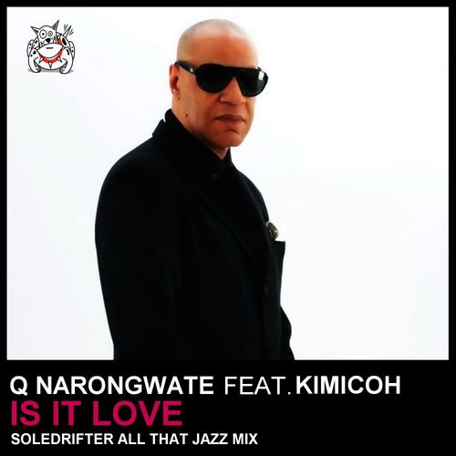 Q Narongwate - Is It Love / Dutchie Music