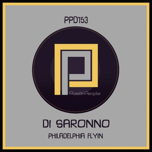 Di Saronno - Philadelphia Flyin' / Plastik People Digital