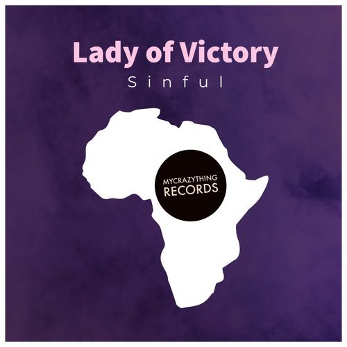 Lady of Victory - Sinful / Mycrazything Records