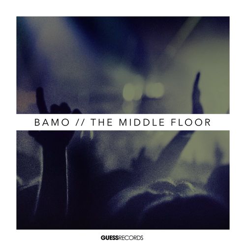 Bamo - The Middle Floor / Guess Records