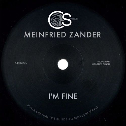 Meinfried Zander - I'm Fine / Craniality Sounds