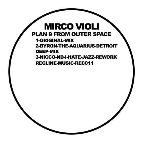 Mirco Violi - Plan 9 from Outer Space / Recline Music