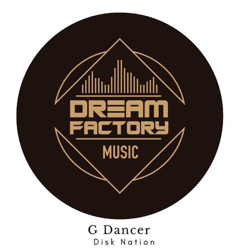 Disk nation - G Dancer / Dream Factory Music