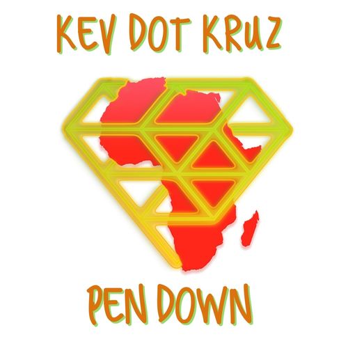 Kev Dot Kruz - Pen Down / Afro Riddims Records