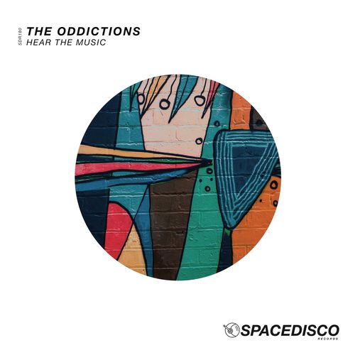 The Oddictions - Hear the Music / Spacedisco Records