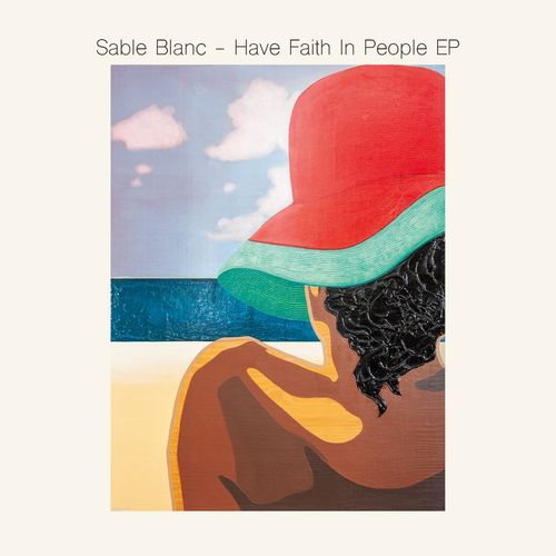 Sable Blanc - Have Faith In People EP / Salin Records