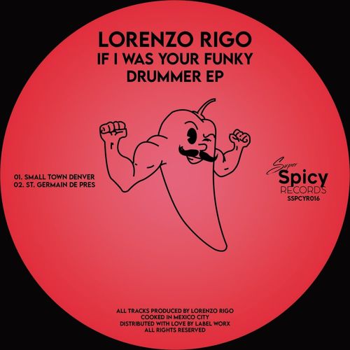 Lorenzo Rigo - If I Was Your Funky Drummer / Super Spicy Records