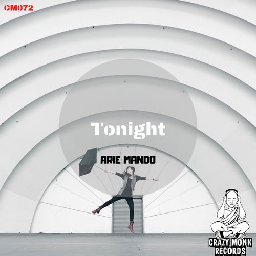 Arie Mando - Tonight / Crazy Monk Records