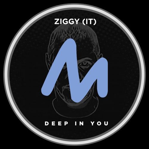 Ziggy (IT) - Deep in You / Metropolitan Recordings