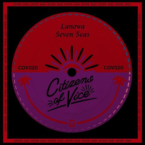 Lanowa - Seven Seas / Citizens Of Vice
