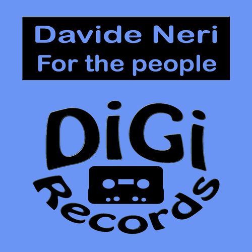 Davide Neri - For the people / Digi Records