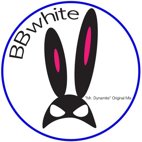 BBwhite - Mr. Dynamite / Bunny Clan