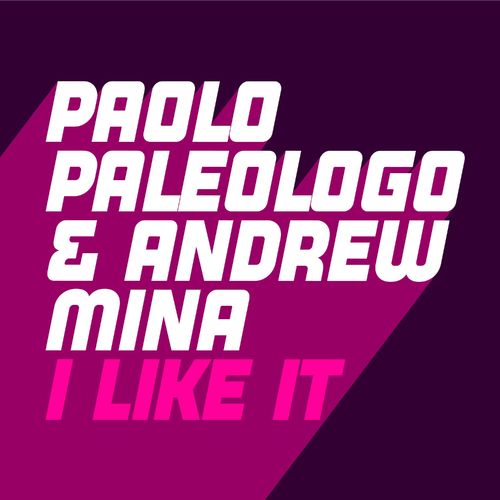 Paolo Paleologo & Andrew Mina - I Like It / Glasgow Underground