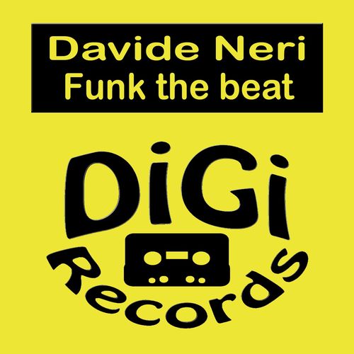 Davide Neri - Funk the Beat / Digi Records