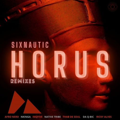 Sixnautic - Horus Remix EP / PLANET MUSIC ENTERTAINMENT Pty(Ltd)