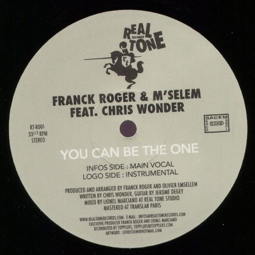 Franck Roger & M'Selem ft Chris Wonder - You Can Be The One / Real Tone Records
