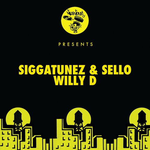 Siggatunez & Sello - Willy D / Nurvous Records