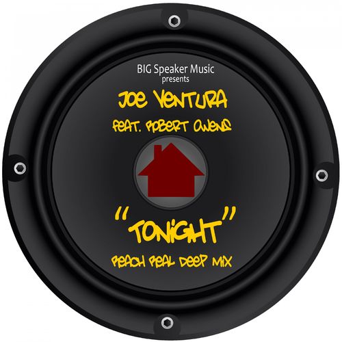 Joe Ventura - Tonight (feat. Robert Owens) / BIG Speaker Music