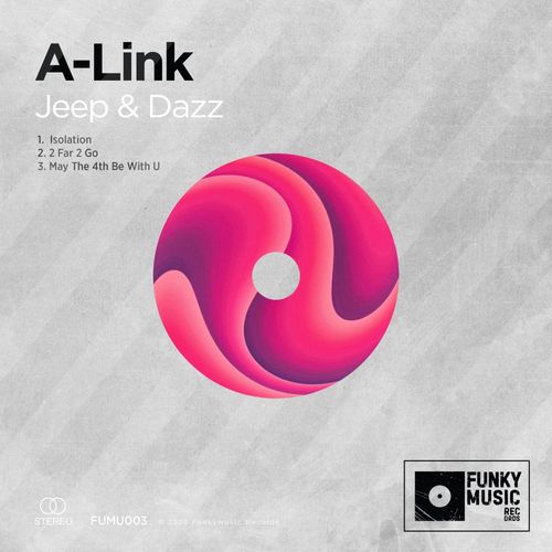 A-Link - Jeep & Dazz EP / Funkymusic records