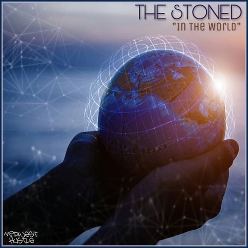 The Stoned - In The World / Midwest Hustle Music