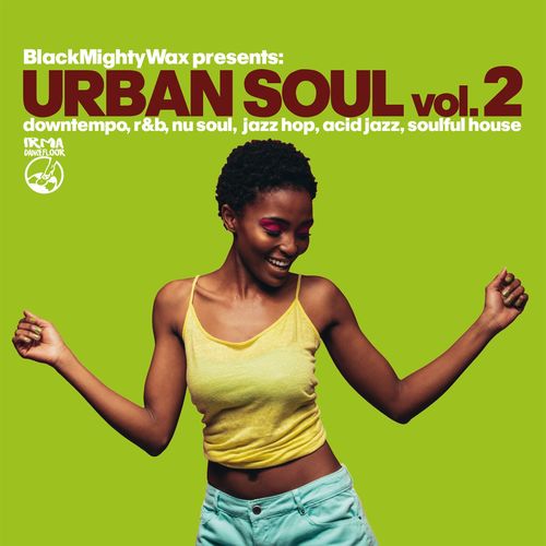 Black Mighty Wax - Urban Soul Vol. 2 / Irma Dancefloor