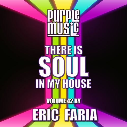 VA - Eric Faria Presents There is Soul in My House, Vol. 42 / Purple Music