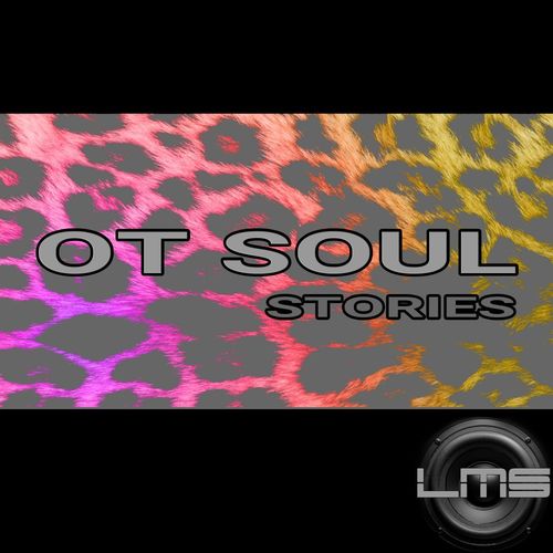OT Soul - Stories / LadyMarySound International