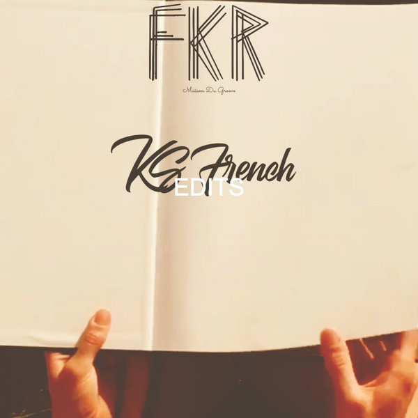 Ks French - EDITS / FKR