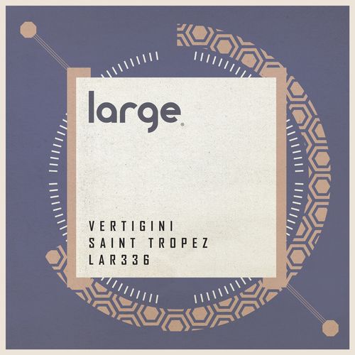 Vertigini - Saint Tropez / Large Music