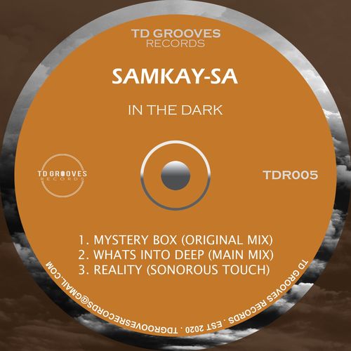 SamKay-SA - In The Dark / TDGrooves Records