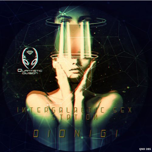 Dionigi - Intergalactic Sex Station / Quantistic Division
