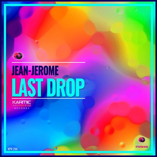 Jean-Jerome - Last Drop / Karmic Power Records