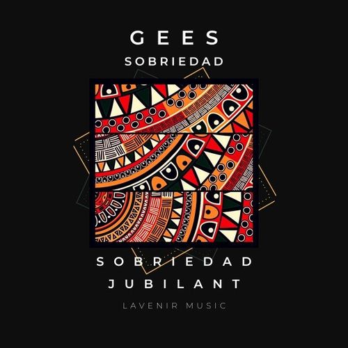 Gees - Sobriedad / Lavenir Music