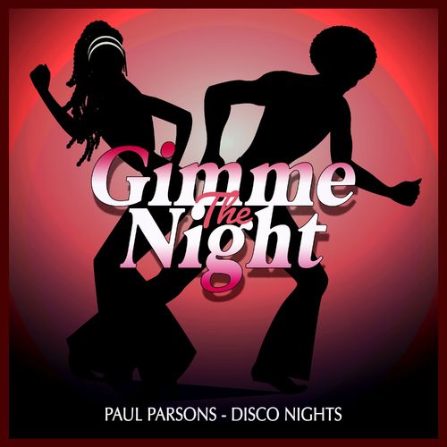 Paul Parsons - Disco Nights / Gimme The Night