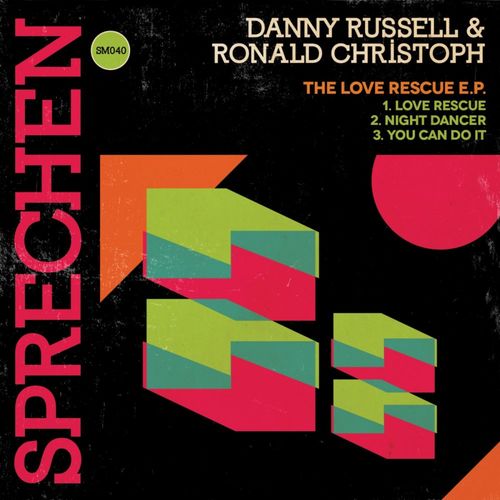 Danny Russell & Ronald Christoph - The Love Rescue E.P. / Sprechen