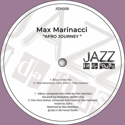 Max Marinacci - Afro Journey / Jazz In Da House