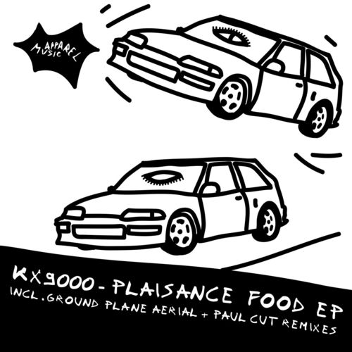 Kx9000 - Plaisance Food EP / Apparel Music