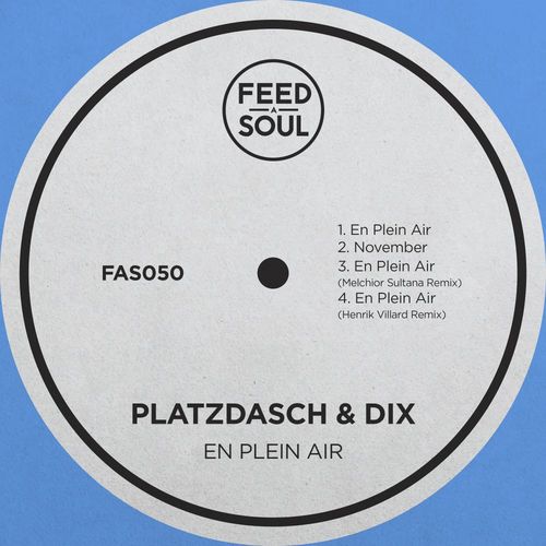 Platzdasch & DiX - En Plein Air / Feedasoul Records
